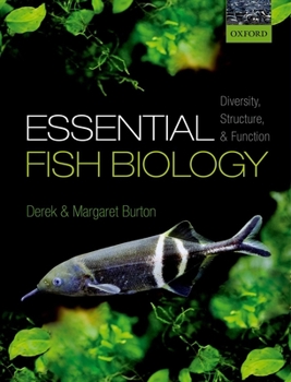 Hardcover Essential Fish Biology: Diversity, Structure, and Function Book