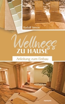 Paperback Wellness zu Hause: Anleitung zum Einbau [German] Book