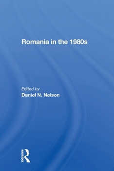 Paperback Romania in the 1980s Book