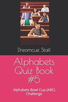 Paperback Alphabets Quiz Book #5: Alphabets Bowl Cup (ABC) Challenge Book