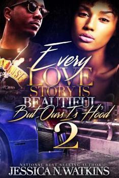 Paperback Every Love Story Is Beautiful, But Ours Is Hood 2 Book