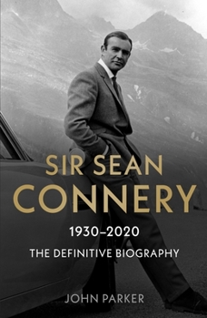 Paperback Sir Sean Connery: The Definitive Biography Book