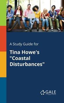 Paperback A Study Guide for Tina Howe's "Coastal Disturbances" Book