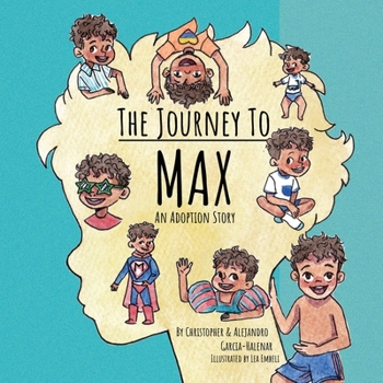 Paperback The Journey to Max - An Adoption Story Book