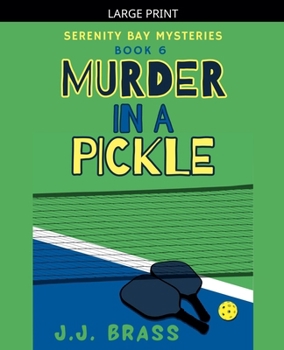 Murder in a Pickle (Serenity Bay Mysteries)