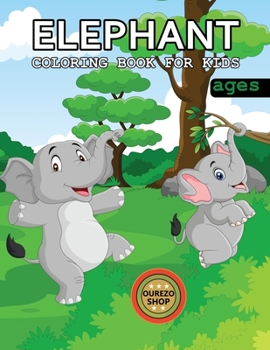 Paperback Elephant Coloring Book For Kids Ages Book