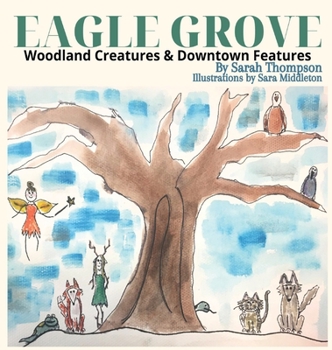 Hardcover Eagle Grove: Woodland Creatures & Downtown Features Book