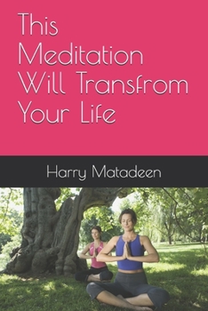 Paperback This Meditation Will Transfrom Your Life Book
