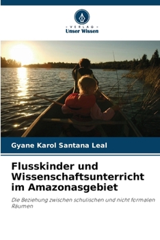 Paperback Flusskinder und Wissenschaftsunterricht im Amazonasgebiet [German] Book
