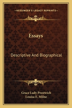Paperback Essays: Descriptive And Biographical: With A Memoir (1901) Book