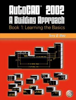 Paperback AutoCAD(R) 2002: A Building Approach Book 1: Learning the Basics Book