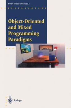 Paperback Object-Oriented and Mixed Programming Paradigms: New Directions in Computer Graphics Book