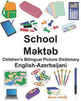 English-Azerbaijani School Children’s Bilingual Picture Dictionary