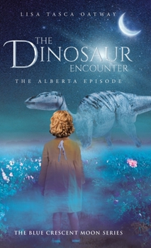 Hardcover The Dinosaur Encounter: The Alberta Episode Book