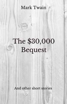 Paperback The $30,000 Bequest: And other short stories - Beyond World's Classics Book