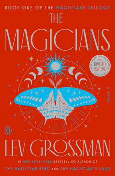The Magicians - Book #1 of the Magicians
