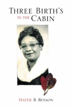 Paperback Three Birth's in the Cabin Book