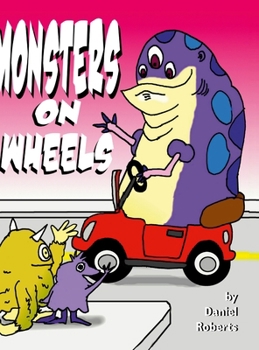 Hardcover Monsters on Wheels Book