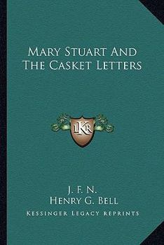 Paperback Mary Stuart And The Casket Letters Book