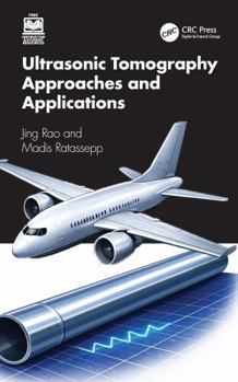 Hardcover Ultrasonic Tomography Approaches and Applications Book
