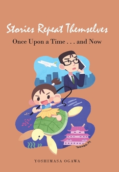 Hardcover Stories Repeat Themselves: Once Upon a Time...And Now Book