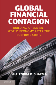 Hardcover Global Financial Contagion: Building a Resilient World Economy After the Subprime Crisis Book