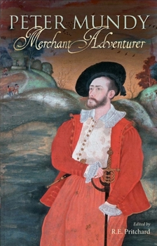 Hardcover Peter Mundy, Merchant Adventurer Book