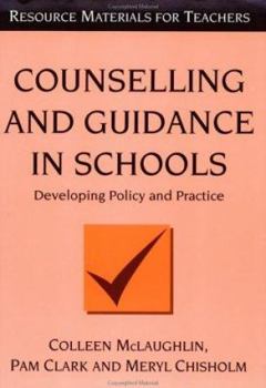 Paperback Counseling and Guidance in Schools: Developing Policy and Practice Book