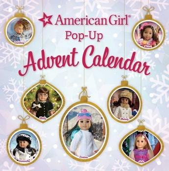Hardcover American Girl Pop-Up Advent Calendar: (Advent Calendar for Kids, Christmas Advent Calendars) Book