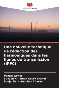 Paperback Une nouvelle technique de réduction des harmoniques dans les lignes de transmission (IPFC) [French] Book