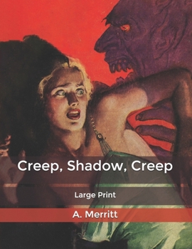 Creep: Shadow, Creep: Large Print