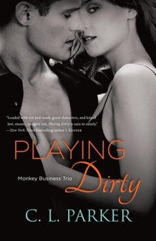 Paperback Playing Dirty: Monkey Business Trio Book