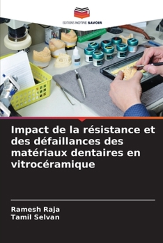 Paperback Impact de la résistance et des défaillances des matériaux dentaires en vitrocéramique [French] Book