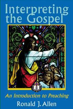 Paperback Interpreting the Gospel; An Introduction to Preaching Book