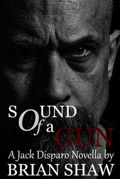 Paperback Sound of a Gun: A Jack Disparo Novella Book