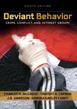 Paperback Deviant Behavior: Crime, Conflict, and Interest Groups Book