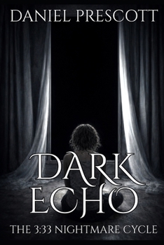Paperback Dark Echo: The 3:33 Nightmare Cycle Book