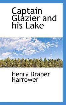 Paperback Captain Glazier and His Lake Book