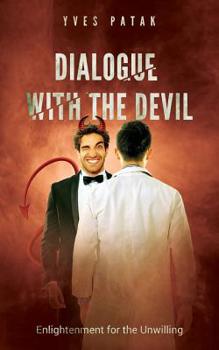 Paperback Dialogue with the Devil: Enlightenment for the Unwilling Book