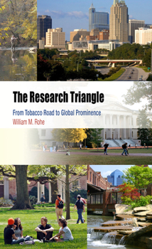 Hardcover The Research Triangle: From Tobacco Road to Global Prominence Book