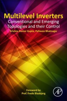 Paperback Multilevel Inverters: Conventional and Emerging Topologies and Their Control Book