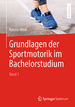 Paperback Grundlagen Der Sportmotorik Im Bachelorstudium (Band 1) [German] Book