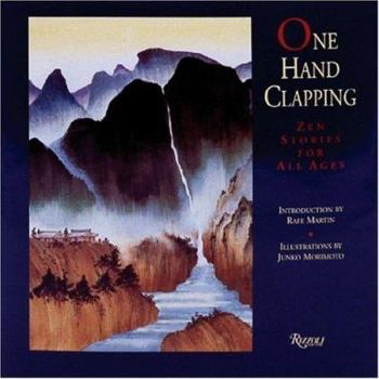 Hardcover One Hand Clapping: Zen Stories for All Ages Book