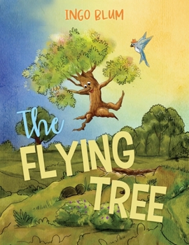 Paperback The Flying Tree: Teaching Children the Importance of Home Book