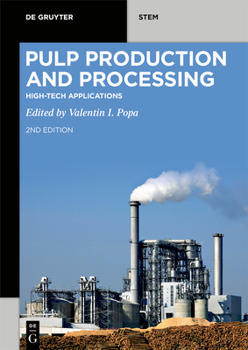 Paperback Pulp Production and Processing: High-Tech Applications Book