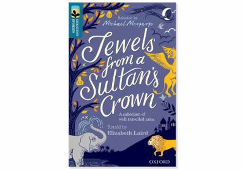 Paperback Oxford Reading Tree TreeTops Greatest Stories: Oxford Level 19: Jewels from a Sultan's Crown Pack 6 Book