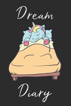 Paperback Unicorn Dream Diary: Track sleep times, thoughts, dreams and insomnia. Book