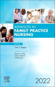 Hardcover Advances in Family Practice Nursing, 2022: Volume 4-1 Book