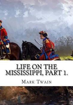 Paperback Life on the Mississippi, Part 1. Book