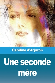 Paperback Une seconde mère [French] Book